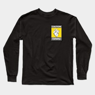 Caution Fragile Heart Long Sleeve T-Shirt